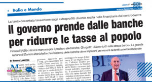 IL GOVERNO PRENDE DALLE BANCHE PER RIDURRE LE TASSE