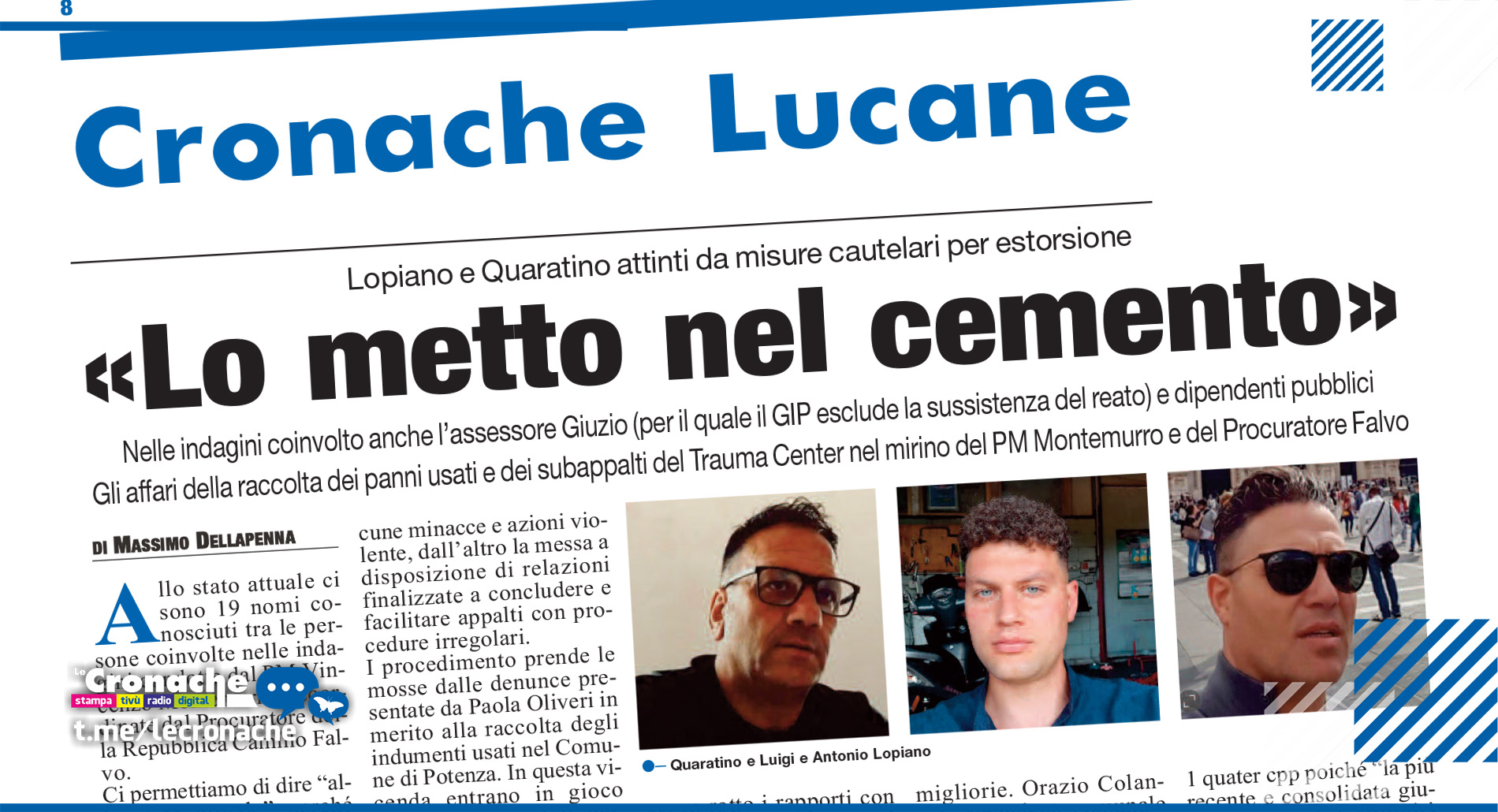 «LO METTO NEL CEMENTO»